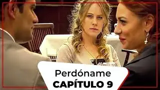 Perdóname - Capítulo 9 (Doblado al español)