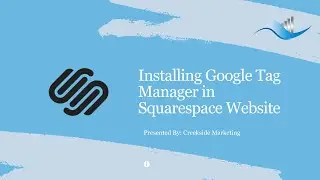 Installing Google Tag Manager in Squarespace Website