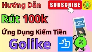 Hướng Dẫn Rút Tiền Golike,Instructions for withdrawing money from Golike.#nguyendangthuong