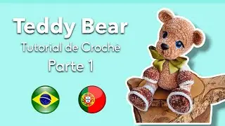 Ursinho Teddy Amigurumi Pelúcia - Parte 1