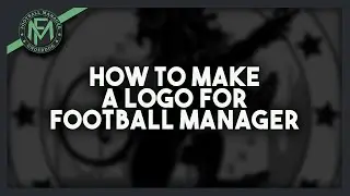 How To Make A Logo For Football Manager 