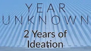 Year Unknown - Devlog 1