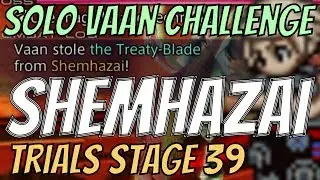 Solo Vaan Challenge - Shemhazai (Stage 39)
