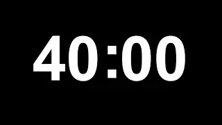 Đồng hồ đếm ngược 40 phút || 40 Minutes Countdown Timer