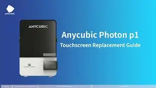 Photon P1 - Touchscreen Replacement Video