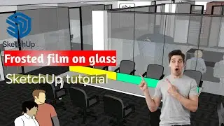 How to Create Frosted Film in Glass | SketchUp Tutorial  