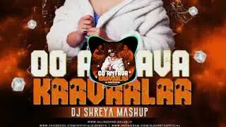 Oo Antava X Kavala (Mashup) - DJ Shreya | Rajinikanth & Tamanna | Bollywood Remix | Remix Beats