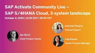 SAP Activate Community Live – SAP S/4HANA Cloud, 3-system landscape | SAP Community Call