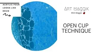Acrylic Pour: Open cup Technique- looks like resin