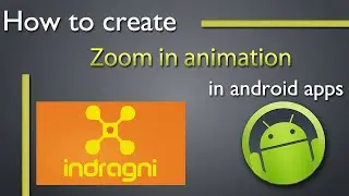 How to create Zoom In animation in Android apps