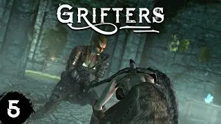 GRIFTERS // Episode 05 - 