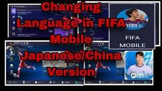 How to Change China/Japanese language in FIFA Mobile Japanese China Version