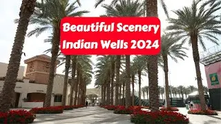 The beautiful scenery of Indian Wells Tennis Paradise 2024