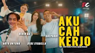 ONAR, RIRIN D A FEAT. BEBE SYABELLA - AKU CAH KERJO (OFFICIAL LIVE MUSIC VIDEO) | DC PRODUCTION