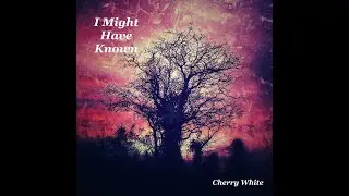 I Might Have Known - Lyric Video