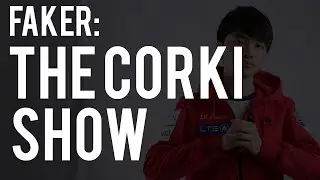SKT Faker vs KT | THE CORKI SHOW