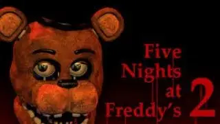 Fnaf 2 прохождение 100% (вторая ночь)