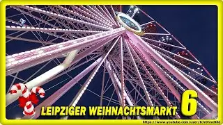 🔴 LEIPZIGER WEIHNACHTSMARKT - RIESENRAD LANDWERMANN / РОЖДЕСТВЕНСКИЙ РЫНОК | CHRISTMAS MARKET