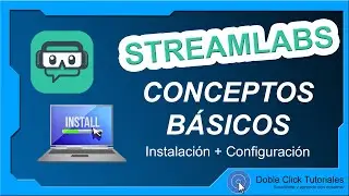 📺 Cómo instalar y configurar Streamlabs OBS - [PRIMEROS PASOS] | 