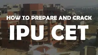 How to Prepare and Crack IPU CET?
