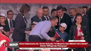 Genel Başkanımız Sayın Devlet Bahçeli, ‘‘Aziz Milletim Sıra Sende’’ Burdur Mitingi'nde Konuşuyor