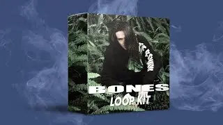 BONES LOOP KIT | BONES x $UICIDEBOY$ SAMPLE PACK