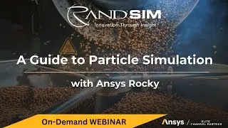 A Guide to Particle Simulation with Ansys Rocky