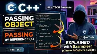 Passing Objects to Functions by Reference (&) Explained lecture 3