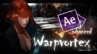 Advanced Warpvortex // After Effects AMV Tutorial + (Free Project File!)
