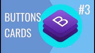 Уроки Bootstrap верстки | Что такое в Bootstrap: Buttons и Cards?
