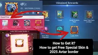 How to Get Free Skins & 2025 Lucky Avatar Border & Infinix Hot 50 Pro| MLBB New logo and Win Big