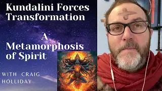 Kundalini Forces Transformation, Healing and Awakening.  