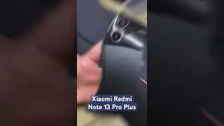 Xiaomi Redmi Note 13 Pro Plus #xiaomi #xiaominote13 # xiaominote13proplus