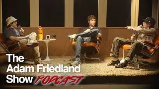 The Adam Friedland Show Podcast - J.P. McDade - Episode 69