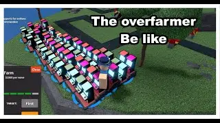 POV: The overfarmer