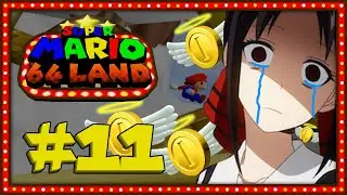 【SM64 Land】#11: Lo que mas me duele son las monedas - Super Mario 64 Land |Español Latino|