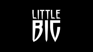 Little Big - UNO, Tacos, Sex Machine 10 Hours