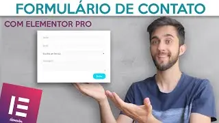 Como Criar um Formulário de Contato - Com Elementor Pro