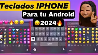 TECLADOS estilo IPHONE en ANDROID 2024 LOS MEJORES 🙂‍↕️🙂‍↕️🩷💗🔥con emojis actualizados TOP