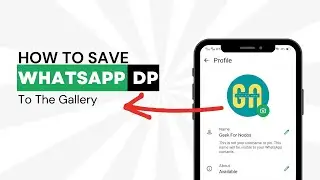 How to Save WhatsApp DP to Your Phone | Quick & Easy Method!