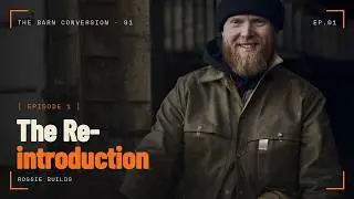 Converting a Derelict Barn Into Our Family Home | The Reintroduction (Ep1)