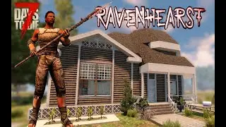 7 DAYS TO DIE NAVEZGANE RAVENHEARST HARD CHALLENGE EP01 | 7 Days to Die (2021 Gameplay)