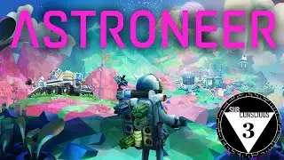 ASTRONEER - E3
