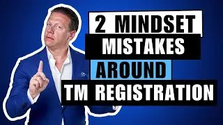 2 Mindset Mistakes Around Trademark Registration