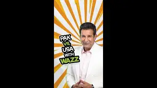 Wazz with U | Pak Vs. USA