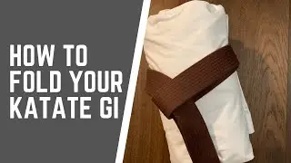 How To Fold Your Karate Gi
