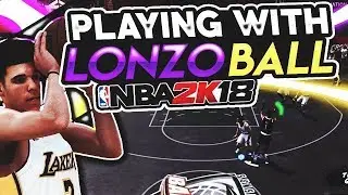 NBA 2K18 PLAYING WITH LONZO BALL GREEN LIGHTS!(BIG BALLER BRAND)#funny moments