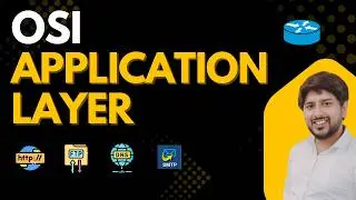 2. Application Layer in OSI - HTTP, HTTPS, FTP, SMTP, POP3, IMAP, DNS, SNMP & DHCP