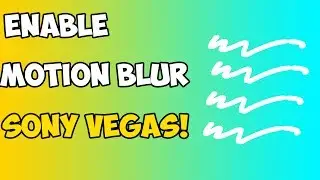 How to Get Motion Blur in Sony Vegas Pro 14!