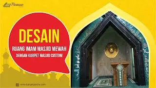 Desain Ruang Imam Masjid Mewah dengan Karpet Masjid Custom